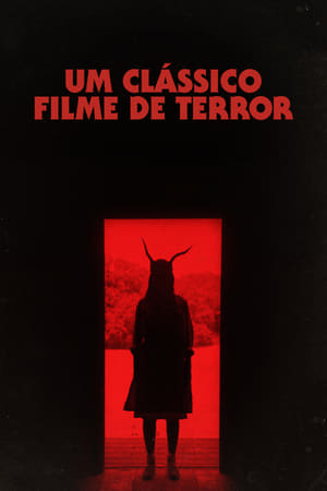 Watch Um Clássico Filme de Terror (2021)