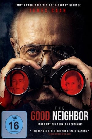 Stream The Good Neighbor (2016)