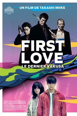 Watching First Love, le dernier yakuza (2019)