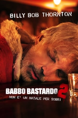 Babbo bastardo 2 (2016)