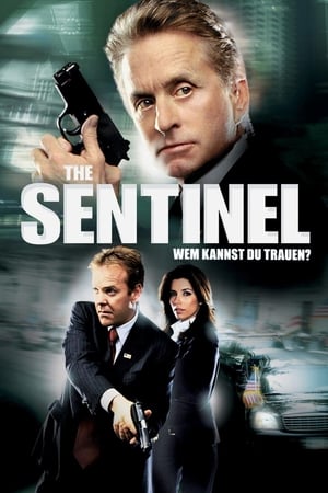 The Sentinel - Wem kannst du trauen? (2006)
