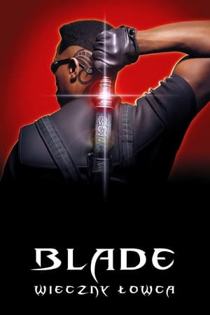 Blade: Wieczny Łowca (1998)
