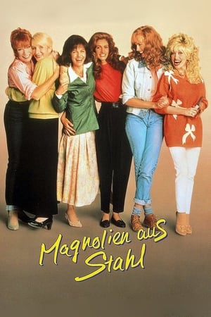 Magnolien aus Stahl (1989)