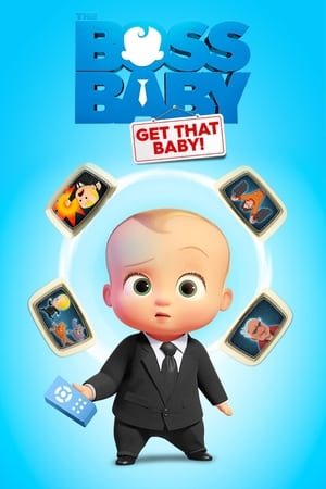Boss Baby: Caccia al Bambino! (2020)