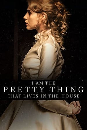 Watching I Am the Pretty Thing That Lives in the House (2016)