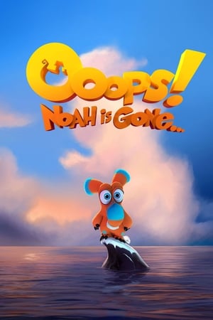 Streaming Ooops! Noah is Gone... (2015)