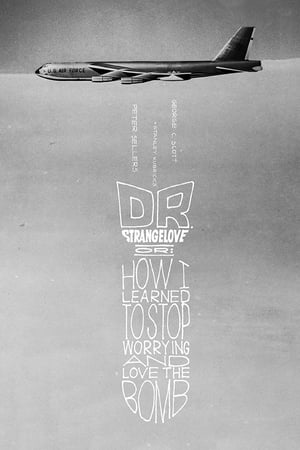 Play Online Dr. Strangelove or: How I Learned to Stop Worrying and Love the Bomb (1964)