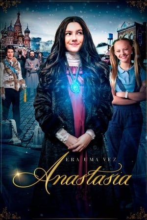 Streaming Era uma Vez: Anastasia (2020)
