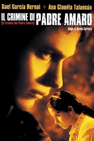 Watch Il crimine di padre Amaro (2002)