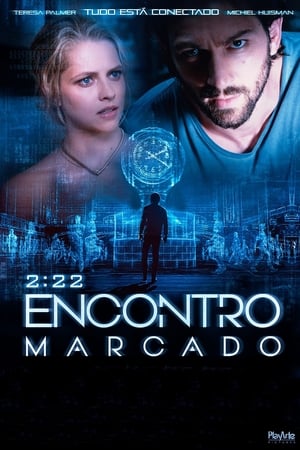 Watching 2:22 - Encontro Marcado (2017)