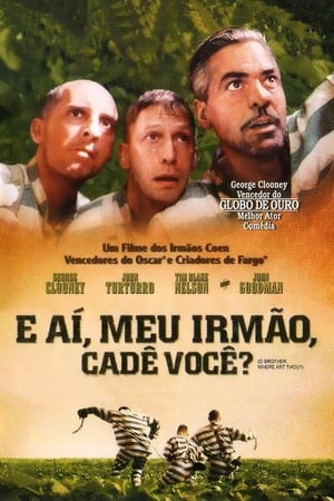 Watching E Aí, Meu Irmão, Cadê Você? (2000)