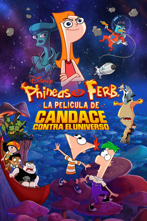 Streaming Phineas y Ferb, la película: Candace contra el universo (2020)