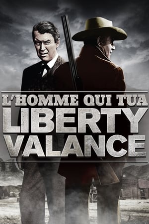 Stream L'Homme qui tua Liberty Valance (1962)