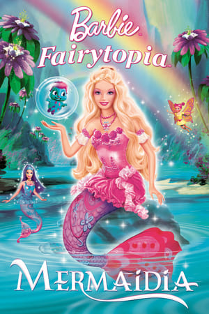 Barbie Fairytopía: Mermaidia (2006)