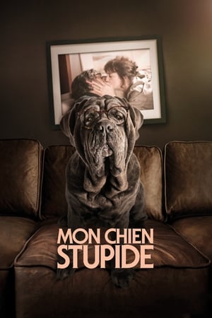 Mon Chien Stupide (2019)
