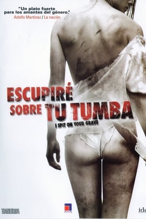 Watch Escupiré sobre tu tumba (2010)
