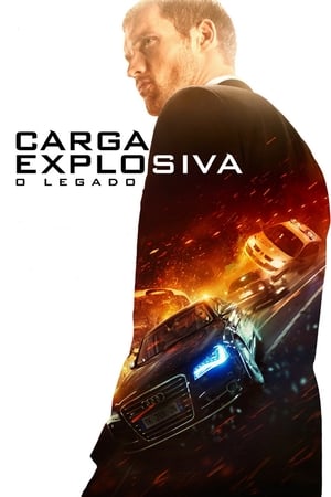 Watch Carga Explosiva: O Legado (2015)