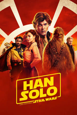 Streaming Han Solo: Uma História Star Wars (2018)