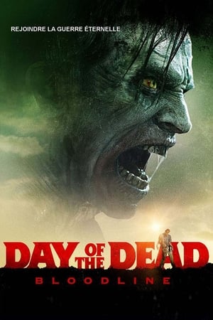 Watch Day of the Dead : Bloodline (2017)