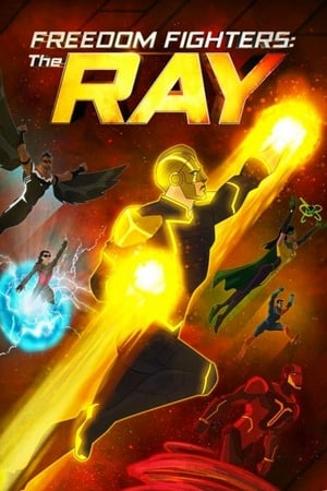 Streaming Freedom Fighters: The Ray (2018)