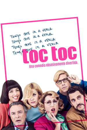 Toc Toc: Una comedia obsesivamente divertida (2017)