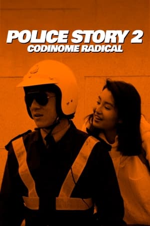 Police Story 2: Codinome Radical (1988)