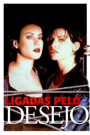 Stream Ligadas pelo Desejo (1996)