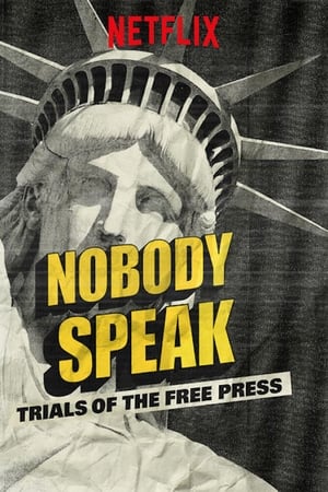 Play Online Nobody Speak: Trials of the Free Press (2017)