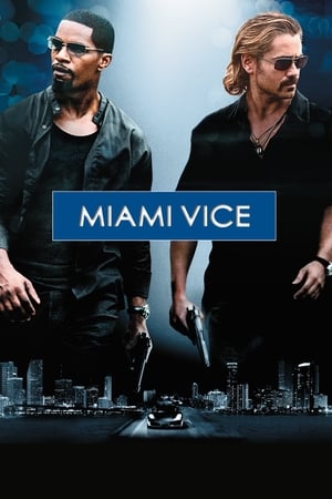 Stream Miami Vice (2006)