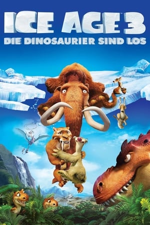 Stream Ice Age 3 - Die Dinosaurier sind los (2009)