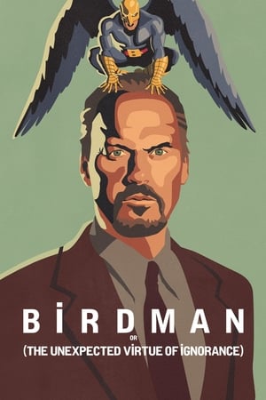 Play Online Birdman or (The Unexpected Virtue of Ignorance) (2014)