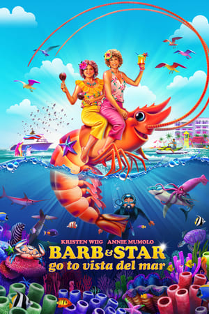 Watching Barb & Star Go to Vista Del Mar (2021)
