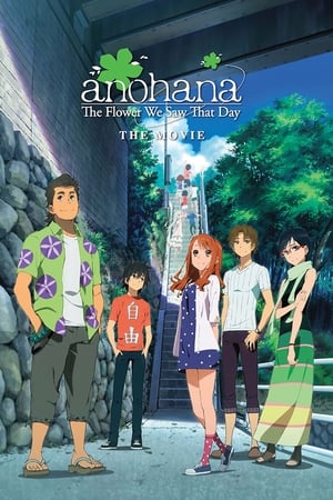 Streaming anohana: The Flower We Saw That Day - The Movie (2013)
