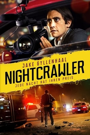 Nightcrawler - Jede Nacht hat ihren Preis (2014)
