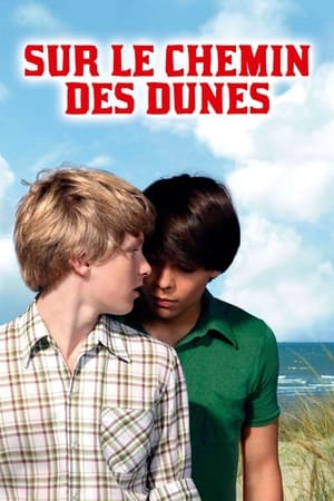 Watch Sur le chemin des dunes (2011)