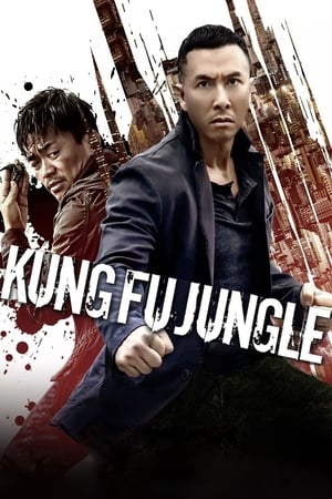 Streaming Kung Fu Jungle (2014)