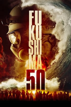 Stream Fukushima 50 (2020)