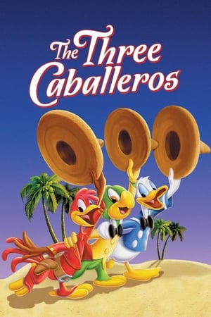 Stream The Three Caballeros (1944)