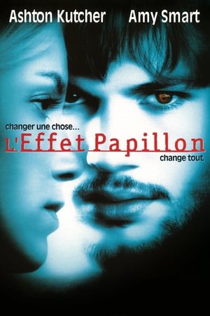 L'Effet papillon (2004)
