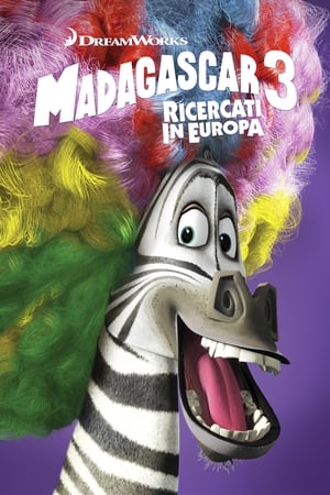 Watch Madagascar 3 - Ricercati in Europa (2012)