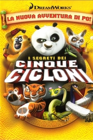 Kung Fu Panda - I segreti dei cinque cicloni (2008)