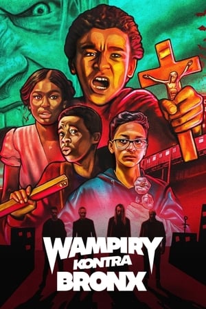 Watching Wampiry kontra Bronx (2020)