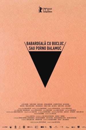 Watching Babardeala cu bucluc sau porno balamuc (2021)