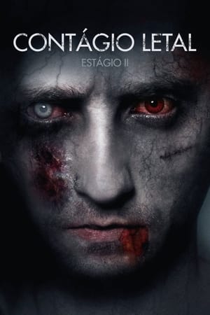 Watch Contágio Letal - Estágio II (2015)