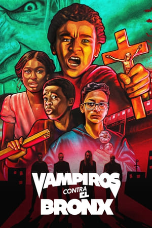 Watch Vampiros contra el Bronx (2020)