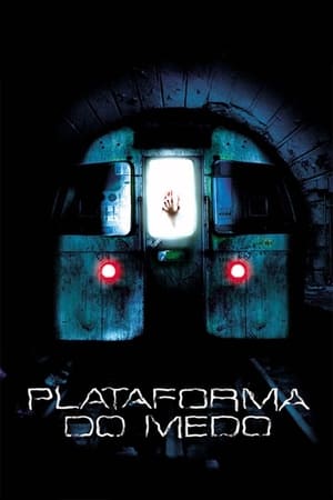 Plataforma do Medo (2004)