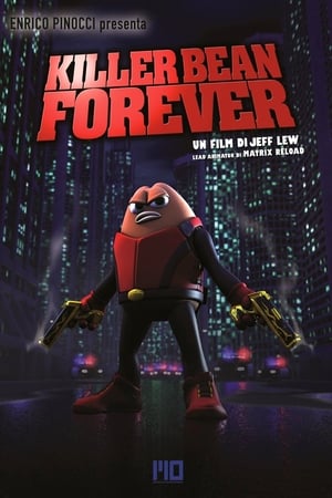 Streaming Killer Bean Forever (2009)