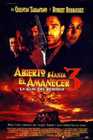 Watching Abierto hasta el amanecer 3: La hija del verdugo (1999)