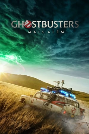 Stream Ghostbusters: Mais Além (2021)