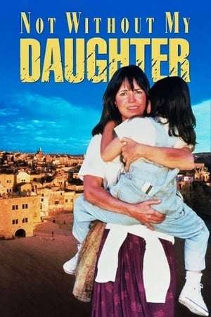 Play Online Not Without My Daughter (1991)
